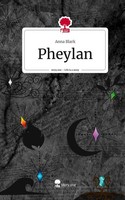 Pheylan. Life Is A Story - Story.One, Anna Blark