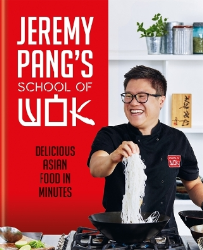 Jeremy Pang Jeremy Pang's School of Wok (Copertina rigida)