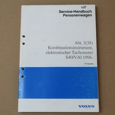 Volvo S40 V40 Werkstatthandbuch Kombiinstrument elektronischer Tachometer ab1996
