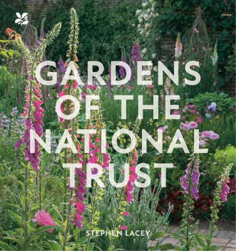 Stephen Lacey Gardens of the National Trust (Copertina rigida) National Trust