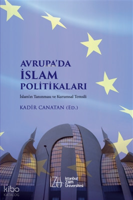 Avrupa da İslam Politikaları ;İslam ın Tanınması ve Kurumsal