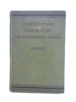 Einführungschemie für die Mittelstufe (Lionel M. Jones - 1902) (ID:63779)