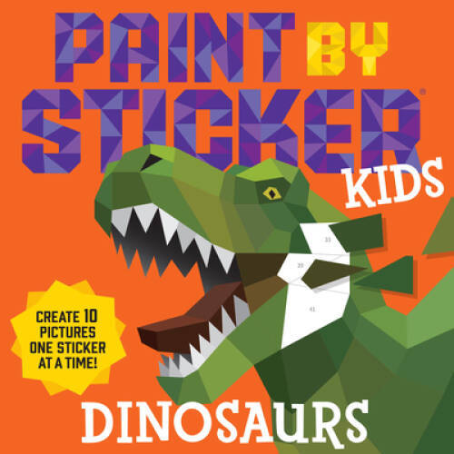 Paint by Sticker Kids: Dinosaurs: Create 10 Pictures One Sticke - VERY GOOD