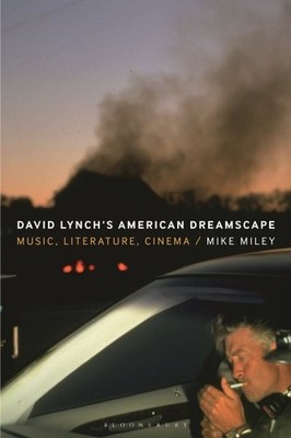 David Lynch s American Dreamscape : Music, Literature, Cinema, Paperback by M...