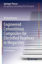 Engineered Cementitious Composites for Electrified Roadway in Megacities: A Comp