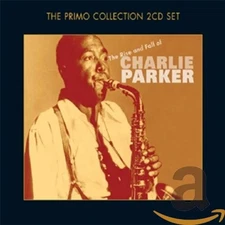 The Rise and Fall of Charlie Parker by Charlie Parker [Audio CD]