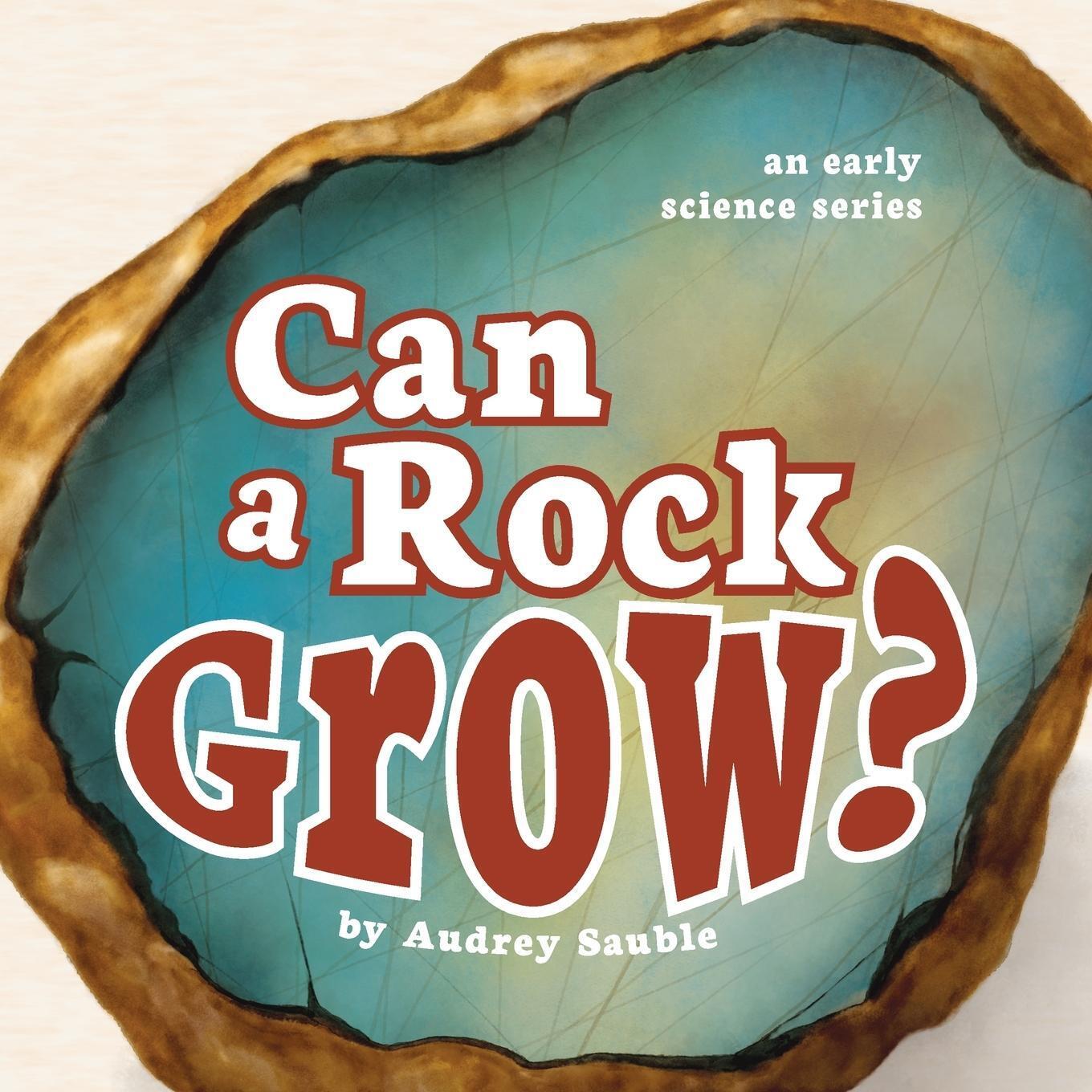 Thumbnail - Audrey Sauble | Can A Rock Grow? | Taschenbuch | Englisch (2021) |