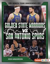 Golden State Warriors vs. San Antonio Spurs: Rival Rumble by Josh Anderson Hardc