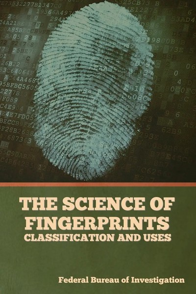 Federal Bureau Of Investigation | The Science Of Fingerprints | Taschenbuch-image