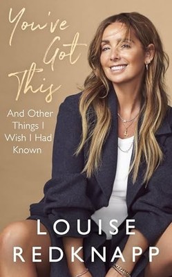 You've Got This: And Other Things I Wish I Had Known,Louise Redk
