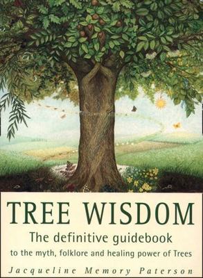 Tree Wisdom: The definitive guidebook to the my- 0722534086, Paterson, paperback