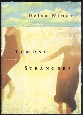 Almost Strangers By Delsa Winer