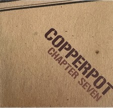 COPPERPOT - Chapter Seven CD Digipak 2004 EV Prod. Exc Cond!
