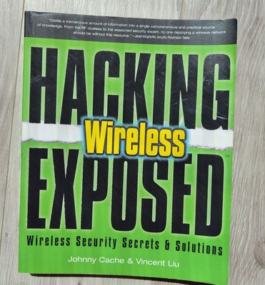 Hacking Exposed Wireless