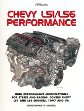 Chevy LS1/LS6 Performance: High Performance Modifications for Street and Rac...