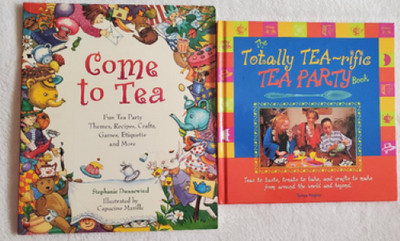 2 tea party books:  Come to Tea & Totally Tea-rific Tea Party