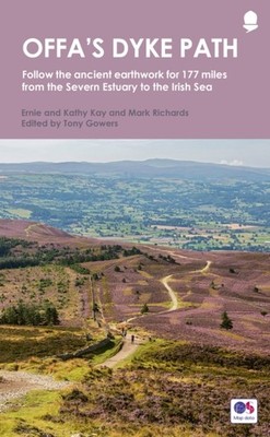 Offa's Dyke Path: Follow the ancient earthwork for 177  by Tony Gowers PAPERBACK