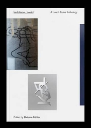 Thumbnail - Melanie Buhler No Internet, No Art (taschenbuch) Omp