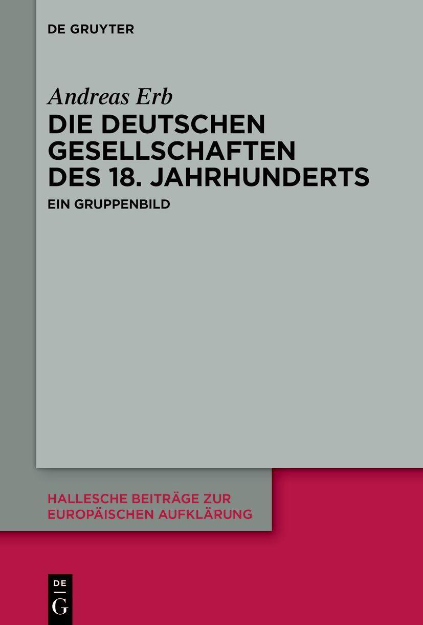 Thumbnail - Die Deutschen Gesellschaften Des 18. Jahrhunderts Andreas Erb