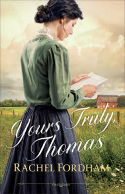 Yours Truly, Thomas - Paperback By Fordham, Rachel - GOOD