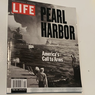 LIFE Pearl Harbor: America's Call to Arms Collector's Special Edition 2012