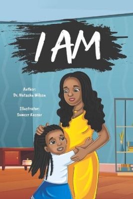 I Am by Dr. Natasha Addison
