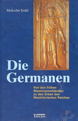 Die Germanen - Malcolm Todd - Theiss Verlag