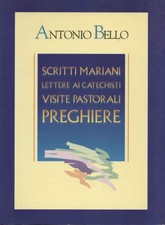 Scritti mariani, Lettere ai catechisti, Visite pastorali, Preghiere [1995]