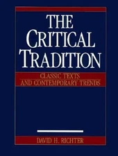 The Critical Tradition : Classic Texts and Contemporary Trends Pa