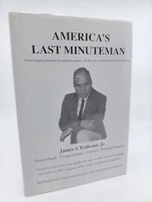 America's Last Minuteman Hardcover 2011 by James A. Traficant Quarterback Rep.