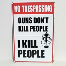 No Trespassing Guns Rustic Vintage Metal Tin Signs Man Cave Garage Funny Shot