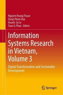 Information Systems Research in Vietnam, Volume 3 - 9789819798346