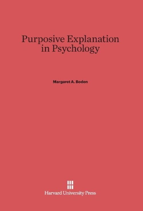 Thumbnail - Margaret A. Boden | Purposive Explanation In Psychology | Buch |