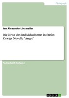 "Die Krise Des Individualismus In Stefan Zweigs Novelle \"Angst\" (Buch)"