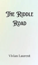 The Riddle Road by Micah Sterling Hardcover Book