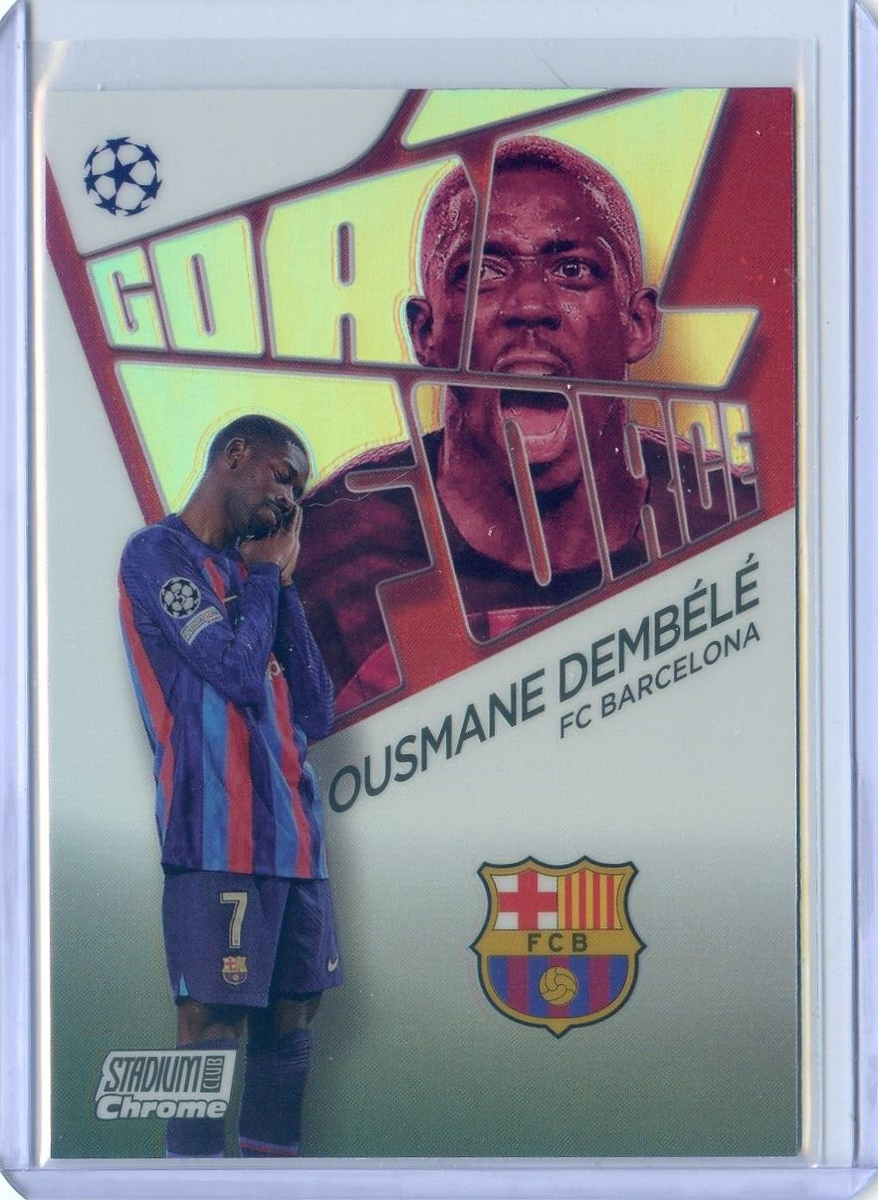2022-23 Topps Stadium Club Chrome OUSMANE DEMBELE GOAL FORCE #GF