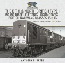 B T H and North British Type 1 Bo-bo Diesel-electric Locomotives - British Ra...