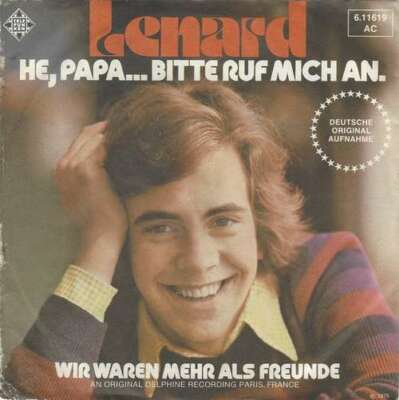 Lenard - He, Papa...Bitte Ruf Mich An Dis Pa 7'' Single Vinyl Scha
