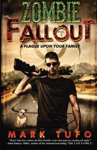 Zombie Fallout 2: A Plague Upon Your Family - Tufo, Mark