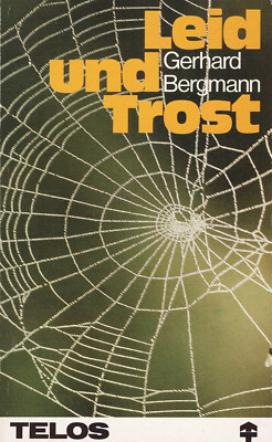 Gerhard Bermann, Leid und Trost, Hänssler Verlag 1982, TELOS-Taschenbuch-Ausgabe