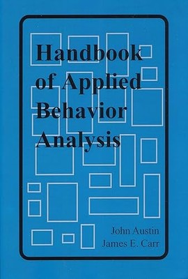 Handbook of Applied Behavior Analysis, Austin, John