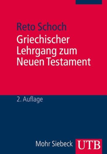 Griechischer Lehrgang Zum Neuen Testament, Taschenbuch von Schoch, Reto, Marke N... - Bild 1 von 1