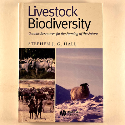 Livestock Biodiversity 2004 HC Stephen Hall Genetic Resources Future Farming