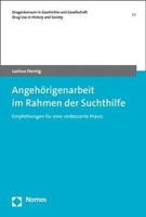 AngehöRigenarbeit Im Rahmen Der Suchthilfe | Larissa Hornig | Taschenbuch | 2023
