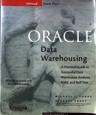 Oracle Data Warehousing; Oracle Series; Corey, Michael J. and Michael Abbey: