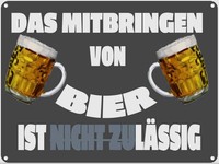 Blechschild 30X40 Cm Mitbringen Von Bier ZuläS Spruch Zitat Deko Geschenk Metall