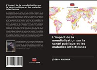L'impact De La Mondialisation Sur La Santé Publique Et Les Maladies Infectieuses