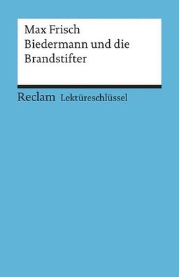 Max Frisch: Biedermann und die Brandstifter. Lektüreschlüssel Heizmann, 799335-2