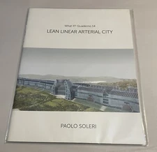 Paolo Soleri "What If? Quaderno #14 Lean Linear Arterial City Rare