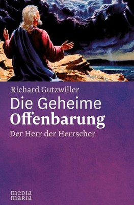 Die Geheime Offenbarung Richard Gutzwiller